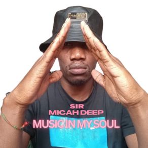 Download track Music In My Soul (3Step Afro Deep Radio Edit) Sir Micah Deep3Step