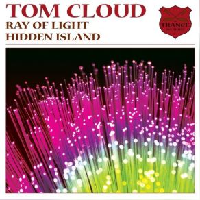 Download track Ray Of Light Tom Cloud