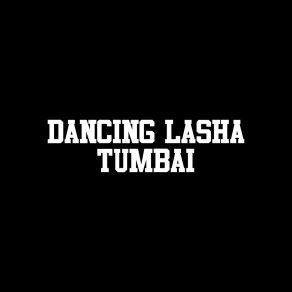 Download track Dancing Lasha Tumbai (Karaoke Version) MrLonely Wolf