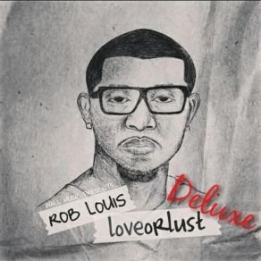 Download track Let Go Of Love Rob Louis