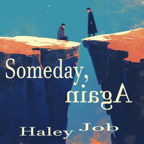 Download track Someday, Again Haley Job