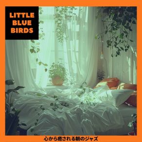 Download track The Morning's Slap Little Blue Birds