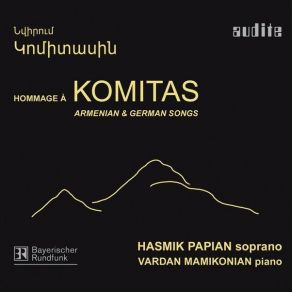 Download track 13 - Armenian Songs- Yes Saren Goukayi - I Came Down From The Mountain Komitas