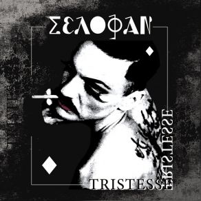 Download track Tristesse Selofan