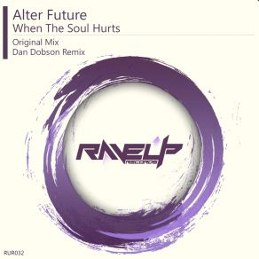 Download track When The Soul Hurts (Original Mix) Alter Future