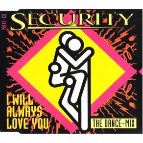 Download track I Will Always Love You (Protection Radio Mix) Security