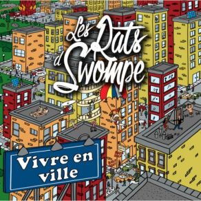 Download track Vivre En Ville Les Rats D'Swompe