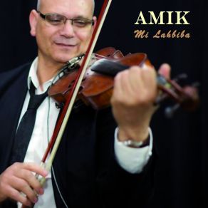 Download track Mi Lahbiba Amik