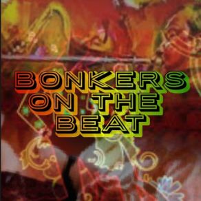 Download track There Goes Tomorrow Bonkers On The Beat