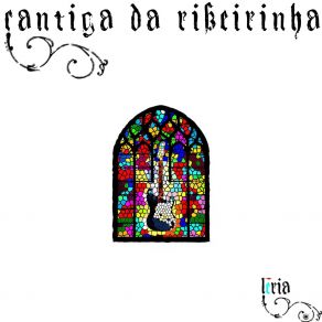 Download track Cantiga Da Ribeirinha Leria