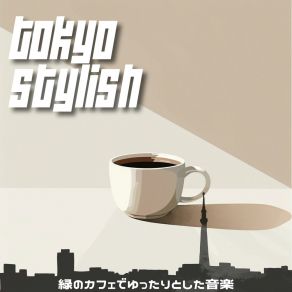 Download track The Cafeteria Of The Morning Sun Tokyo Stylish