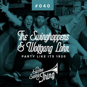 Download track Party Like Its 1920 (Club Mix) The Swinghoppers