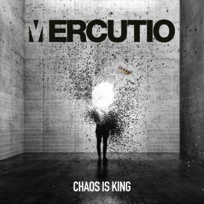 Download track Chaos Is King Mercutio