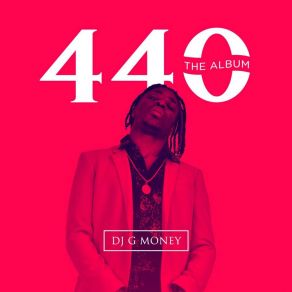 Download track Intro 440 DJ G MoneyMowizzy