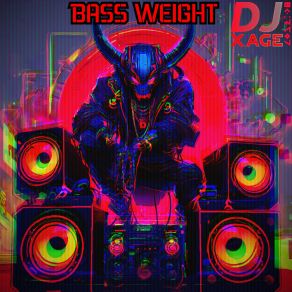 Download track Bass Weight (Instrumental) DJ XageThe Instrumental