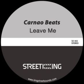 Download track Leave Me (Original Mix) Carnao BeatsKaday James