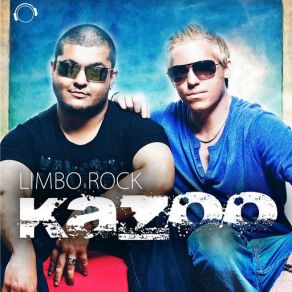 Download track Limbo Rock (Crystal Rock Remix Edit) Kazoo