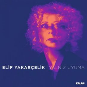 Download track Sustum Elif Yakarçelik