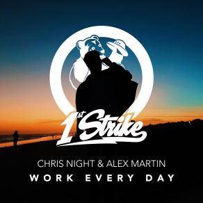 Download track Work Every Day (Extended Mix) Chris Night