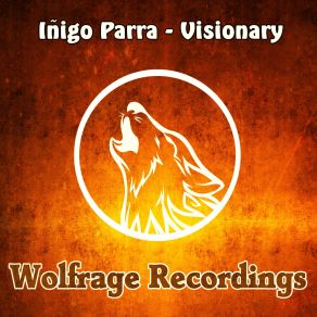 Download track Visionary (Original Mix) Iñigo Parra