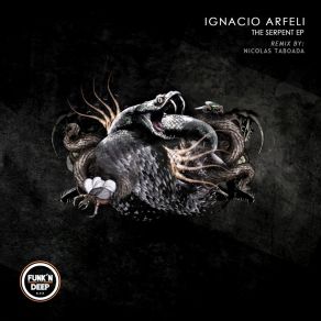 Download track The Serpent (Original Mix) Ignacio Arfeli