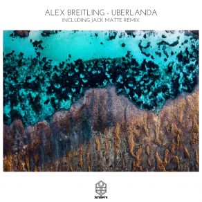 Download track Uberlanda (Jack Matte Remix) Alex BreitlingJack Matte