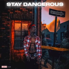 Download track Stay Dangerous OBG Bang Bang4 Giato