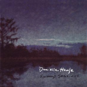 Download track April Called Today Danielle Howle