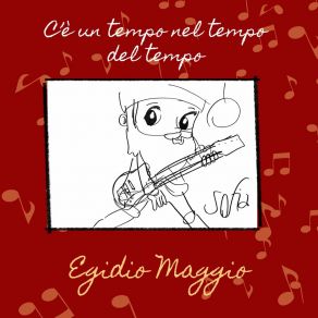 Download track C'è Un Tempo Nel Tempo Del Tempo Egidio MaggioMarika Tisei