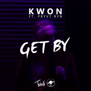 Download track Get By Kwon, Pryvt Ryn