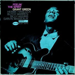 Download track Sometimes I Feel Like A Motherless Child Grant Green