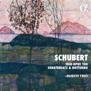 Download track Piano Trio In E Flat Major, Op. 100, D. 929: III. Scherzando. Allegro Moderato Busch Trio