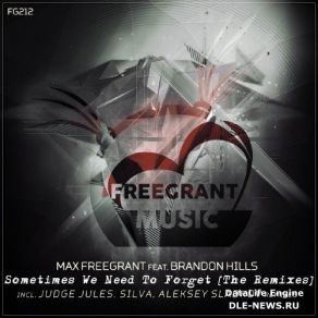 Download track Sometimes We Need To Forget (Aleksey Sladkov Dub Remix) Max Freegrant, Brandon Hills