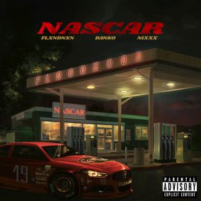 Download track NASCAR FLOODHOODDanko, Nixxx, FKXNDNXN, FLXNDNXN