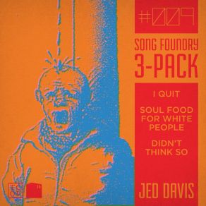 Download track Soul Food For White People Jed DavisJack Beal