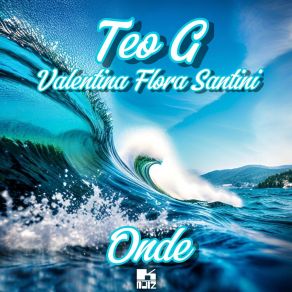 Download track Onde (Club Mix) Valentina Flora Santini