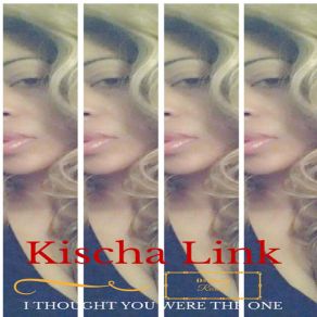 Download track I'thought You Were The One Original Mix Kischa Link