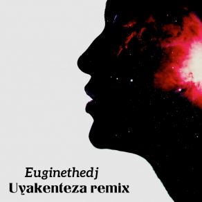 Download track Uyakenteza Euginethedj