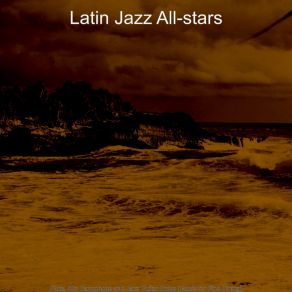 Download track Background For Beachside Cafes Latin Jazz All-Stars