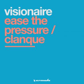 Download track Ease The Pressure (Radio Edit) Visionaire