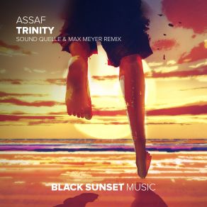 Download track Trinity (Sound Quelle & Max Meyer Extended Remix) Sound Quelle, Assaf