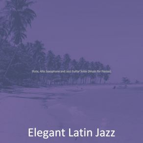 Download track Fun Moods For Great Restaurants Elegant Latin Jazz