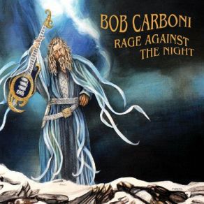 Download track Rage Against The Night Bob Carboni