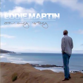 Download track A Road I Can't Go Down Eddie Martin