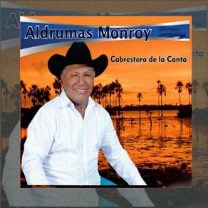 Download track Te Quiero Pa' Mi Solito ALDRUMAS MONROY