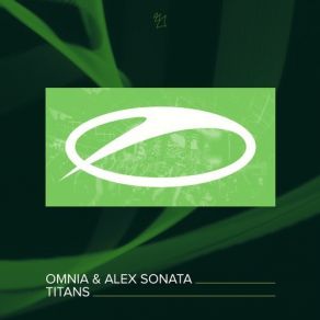 Download track Titans (Extended Mix) Omnia, Alex Sonata