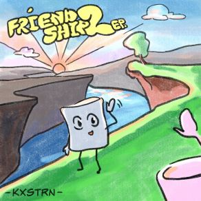 Download track Friendship 2 KXSTRN