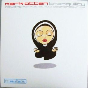 Download track Tranquility (Markus Schulz Coldharbour Mix) Mark Otten