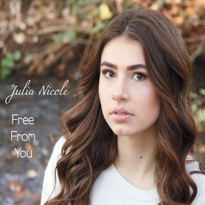 Download track Free From You Julia Nicole