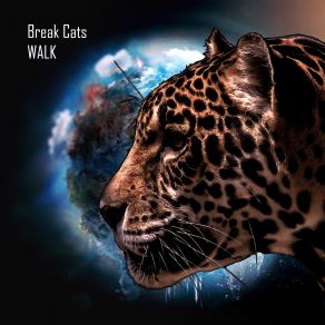 Download track Walk (Original Mix) Break Cats